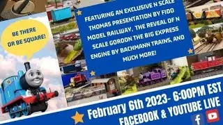 Thomas MONDAY? Yes Monday!  The REVEAL Of N Scale GORDON The BIG Express!