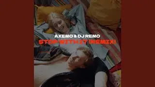 Stop With It (Remix)