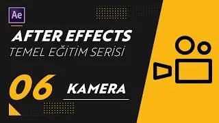 CAMERA FEATURES | After Effects - Basic Training Series 06