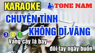 Karaoke Chuyện Tình Không Dĩ Vãng Tone Nam Nhạc Sống - Beat chuẩn