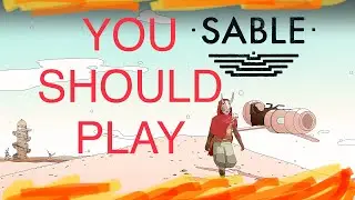 You Should Play : Sable