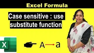 How to use substitute function in Excel | Case sensitive match use substitute function