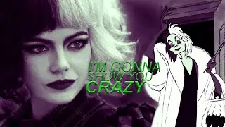 Cruella de Vil - I'm Gonna Show You Crazy