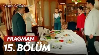 Veda Mektubu - 15. Bölüm Fragmanı