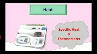 Specific Heat and Thermometer