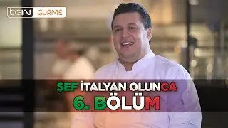 Şef İtalyan Olunca 6. Bölüm