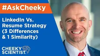 AskCheeky: LinkedIn Vs. Resume Strategy (3 Differences & 1 Similarity)