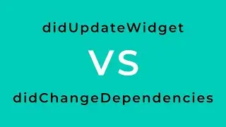 flutter didchangedependencies vs didupdatewidget