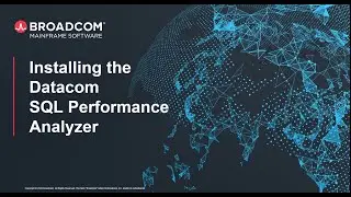 Installing the Datacom SQL Performance Analyzer