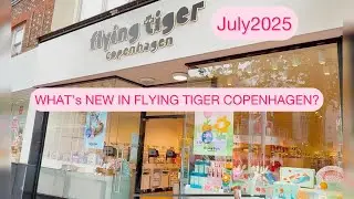 WHAT’s NEW IN FLYING TIGER COPENHAGEN? JULY”25 COLLECTION. #flyingtiger #shopping #viralshopping