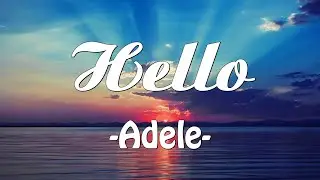 Adele - Hello (Lyrics 1 Hour)