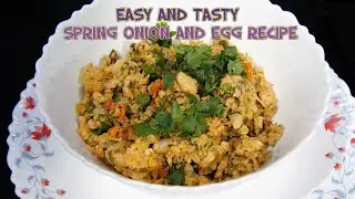SPRING ONION AND EGG BHURJI | हरे प्याज़ और अंडे की भुर्जी | Easy Indian Cooking | Egg Recipes | Dry