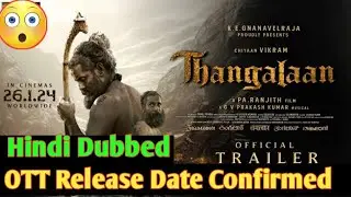 Thangalaan OTT Release Date | Thangalaan Hindi OTT Release Date