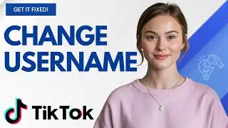 How to Change Your TikTok Username