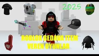 ROBLOX BEDEVA İTEM VEREN OYUNLAR!?*2025*😱Gitmeden Al