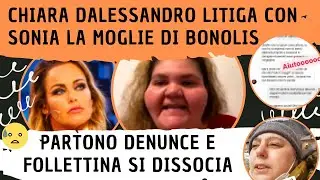 CHIARA DALESSANDRO LITIGA CON SONIA BRUGANELLI E LA CREMASCHINA👈🔴 FOLLETTINA CREATION SI DISSOCIA ⛔