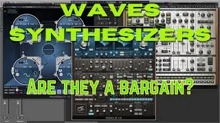 Waves Software Synthesizers! | How Do They Sound? | Are They a Bargain? Or Just Cheap?