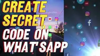 How to Create Secret Code on Whats App (2024)