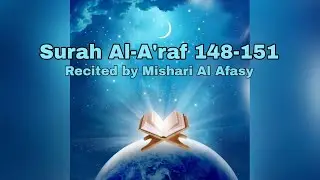 Surah Al-A'raf 148-151 with Bangla | সূরা আরাফ আয়াত ১৪৮-১৫১ | Recited by Mishary Al Afasy