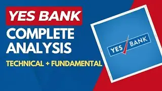 Yes Bank Complete Analysis | Chart + Fundamental Analysis | Yes Bank Chart Analysis | TradeKing
