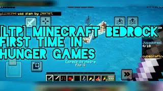 FIRST TIME IN HUNGER GAMES!!! [LTP] MINECRAFT BEDROCK