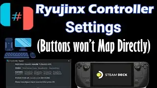 Ryujinx Best Settings For All Controllers | Buttons won’t Map Directly | Applet Error Steam Deck