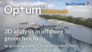 3D analysis in offshore geotechnics