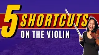 How to Improve on the Violin - 5 Shortcuts