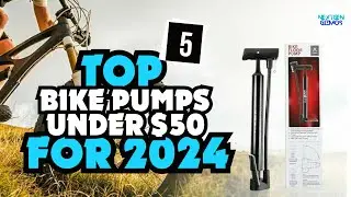 ✅Top 5 Bike Pumps Under $50 For 2024-✅ Only The Top 5 You Should Consider Today