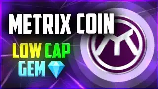 Metrix Coin - Low Cap Gem (Bitmart Listing And Metriverse -MetriMask Launch)(100x Potential) 2022