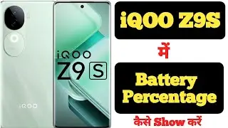 How to show battery percentage on iQOO Z9S || iQOO Z9S me battery percentage kaise show kare ||