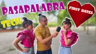 😊GENIALES las gemelas 💕First Dates💕 con un PASAPALABRA-TECH