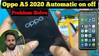Oppo A5 2020 Automatic on off problem 2025 / Phone Automatic on off problem / phone on off hota hai