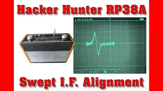 Transistor Radio Repair: Hacker Hunter Swept I.f. Alignment