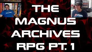 The Magnus Archives RPG Walk Through Part 1