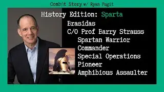 Combat Story (Ep 42): Barry Strauss on Brasidas | Spartan Legend | Commander | Special Ops Pioneer