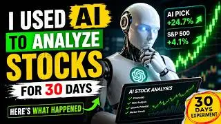 I Used AI to Analyze Stocks for 30 Days… Here's What Happened 