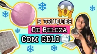 5 TRUQUES DE BELEZA COM GELO QUE TODA GAROTA DEVE SABER