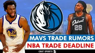 MAJOR Mavericks Trade Rumors Before 2024 NBA Trade Deadline Ft. Andrew Wiggins & Isaiah Stewart