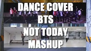 ★DANCE COVER BTS _ NOT TODAY MASHUP!!!!★
