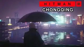 End of an Era - Silent Assassin, Suit Only, No KO, Fiber Wire - Hitman 3 | Chongqing