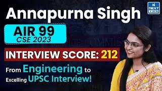 ANNAPURNA SINGH - RANK - 99 | UPSC 2023 TOPPER | MOCK INTERVIEW 