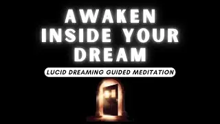 Lucid Dreaming Guided Meditation - Awakening Within