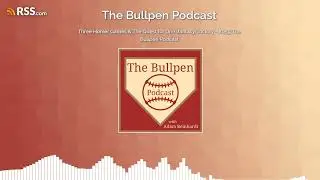 Three Homer Games & The Quest for One (fantasy) Victory - #059 The Bullpen Podcast
