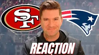 49ers vs Patriots Reaction
