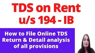 TDS on Rent| How to File 26 QC TDS Return Online| Section 194- IB| How to TDS on Rent|