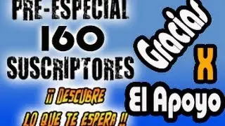 Especial de 160 Sub-Sorteo de Intros(Gracias a Todos)Participa (Activo)