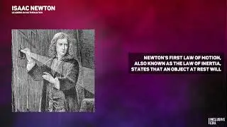 Isaac Newton - Mathematician, Physicist, Astronomer (UK)