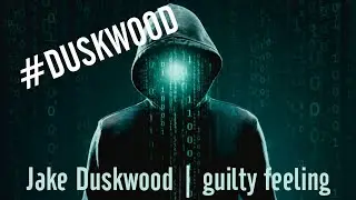 Duskwood | Jake edit