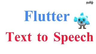Flutter Text to Speech | தமிழ் #2023